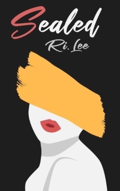 Cover for Ri Lee · Sealed (Innbunden bok) (2020)