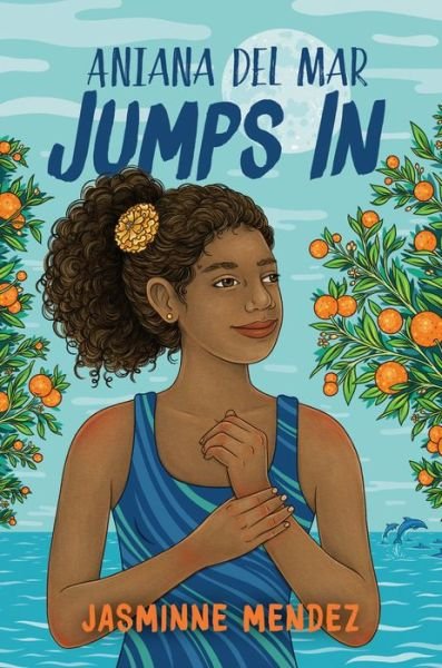 Cover for Jasminne Mendez · Aniana Del Mar Jumps In (Innbunden bok) (2023)