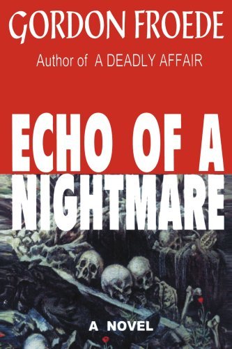 Gordon Froede · Echo of a Nightmare (Paperback Book) (2002)
