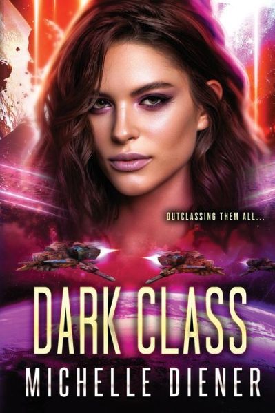 Cover for Michelle Diener · Dark Class (Book) (2022)