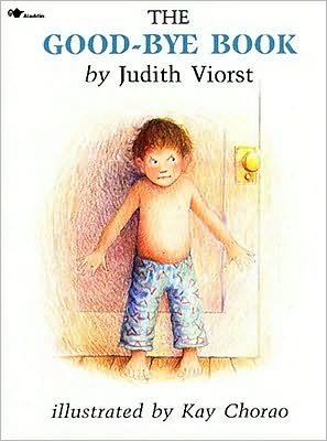 Cover for Judith Viorst · The Good-bye Book (Paperback Bog) [Reprint edition] (1992)