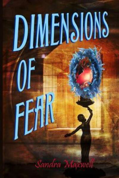 Cover for Maxwell · Dimensions of Fear (Paperback Book) (2018)