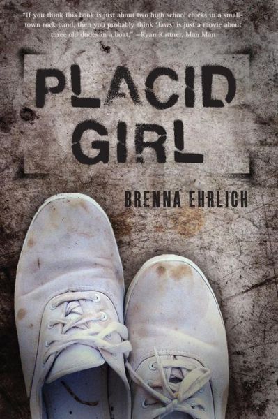 Cover for Brenna Ehrlich · Placid Girl (Paperback Book) (2015)