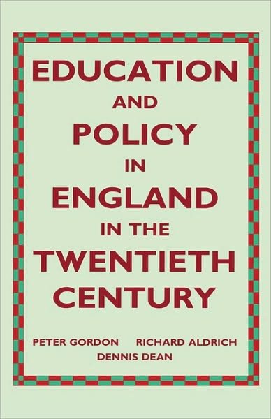 Cover for Richard Aldrich · Education and Policy in England in the Twentieth Century (Hardcover bog) (1991)