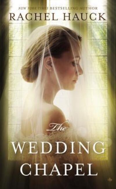 Cover for Rachel Hauck · The Wedding Chapel (Paperback Book) (2016)