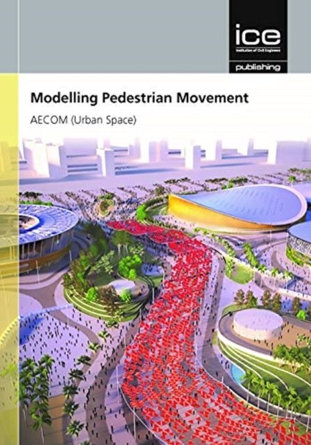 Cover for Aecom · Modelling Pedestrian Movement (Innbunden bok) (2019)