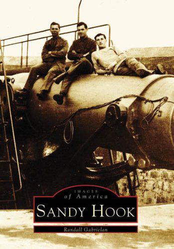 Cover for Randall Gabrielan · Sandy Hook (Images of America) (Taschenbuch) (1999)