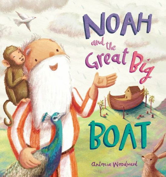 Cover for Antonia Woodward · Noah and the Great Big Boat (Paperback Book) [New edition] (2019)