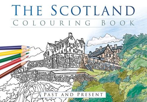 Cover for The History Press · The Scotland Colouring Book: Past and Present (Paperback Book) (2016)