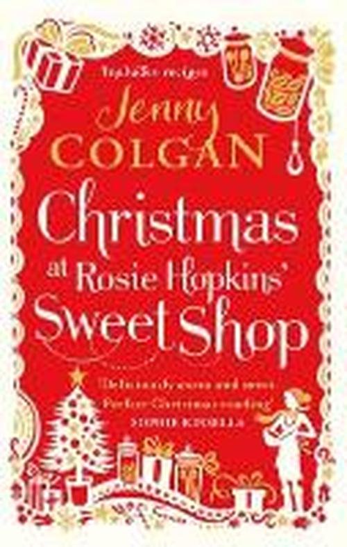 Christmas at Rosie Hopkins' Sweetshop - Rosie Hopkins - Jenny Colgan - Bøker - Little, Brown Book Group - 9780751551815 - 9. oktober 2014