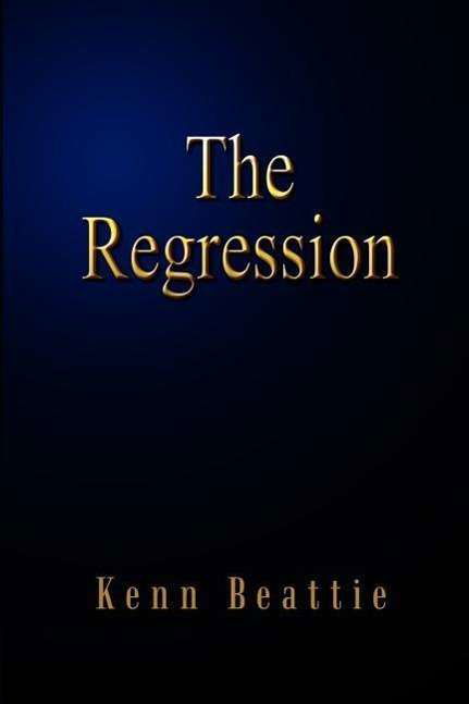 Cover for Kenn Beattie · The Regression (Paperback Book) [First edition] (2002)