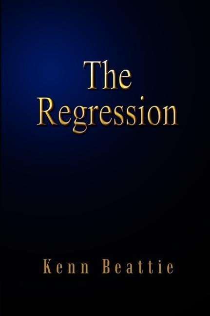 Cover for Kenn Beattie · The Regression (Paperback Book) [First edition] (2002)