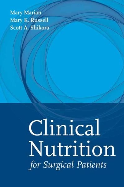 Cover for Mary Marian · Clinical Nutrition For Surgical Patients (Inbunden Bok) (2007)