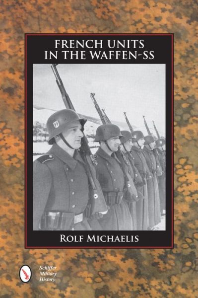 Cover for Rolf Michaelis · French Units in the Waffen-SS (Hardcover Book) (2016)