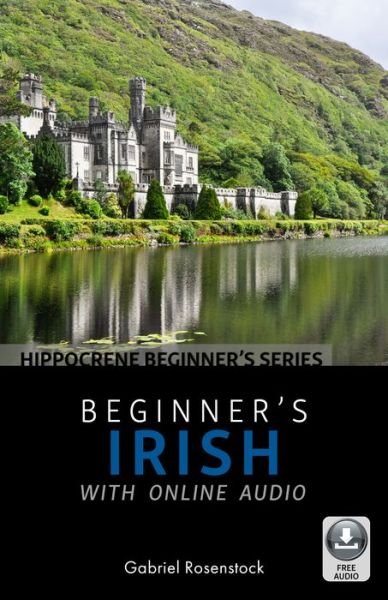 Cover for Gabriel Rosenstock · Beginner's Irish with Online Audio (Paperback Book) (2019)
