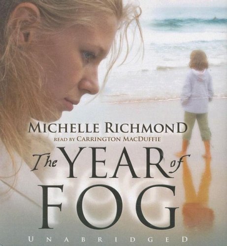 Cover for Michelle Richmond · The Year of Fog (Audiobook (CD)) [Unabridged edition] (2007)