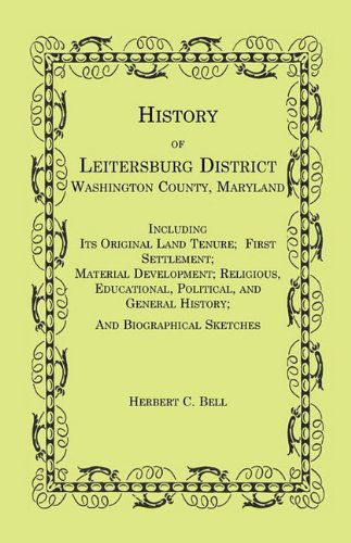 Cover for Herbert C. Bell · History of Leitersburg District, Washington County, Maryland (Paperback Book) (2009)