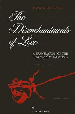 Cover for María de Zayas y Sotomayor · The disenchantments of love (Buch) (1997)