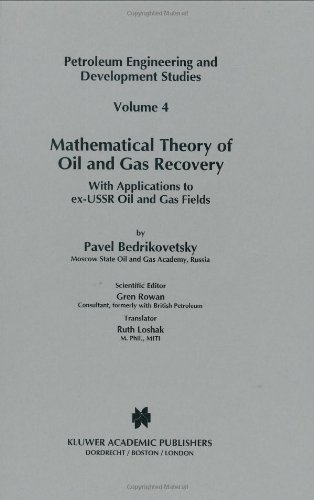 P. Bedrikovetsky · Mathematical Theory of Oil and Gas Recovery: With Applications to ex-USSR Oil and Gas Fields - Petroleum Engineering and Development Studies (Hardcover bog) [1993 edition] (1993)