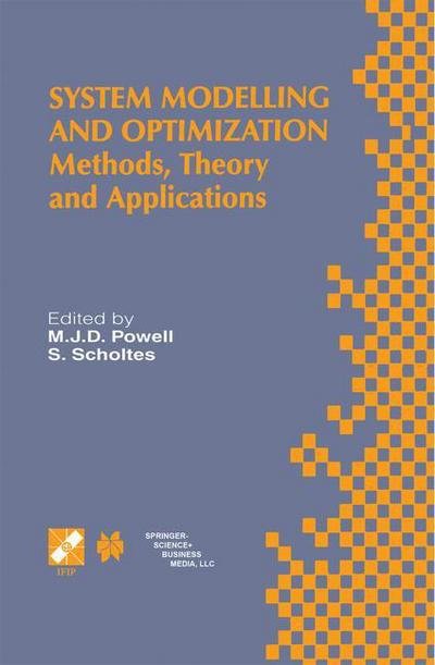 S Scholtes · System Modelling and Optimization: Methods, Theory and Applications. 19th IFIP TC7 Conference on System Modelling and Optimization July 12-16, 1999, Cambridge, UK - IFIP Advances in Information and Communication Technology (Hardcover Book) [2000 edition] (2000)