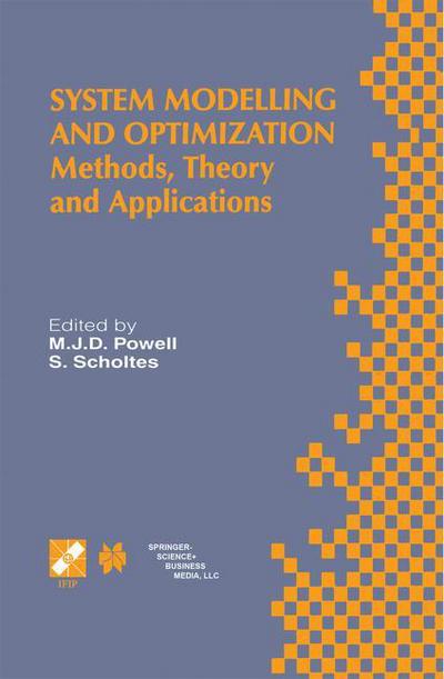 System Modelling and Optimization: Methods, Theory and Applications. 19th IFIP TC7 Conference on System Modelling and Optimization July 12-16, 1999, Cambridge, UK - IFIP Advances in Information and Communication Technology - S Scholtes - Books - Springer - 9780792378815 - June 30, 2000