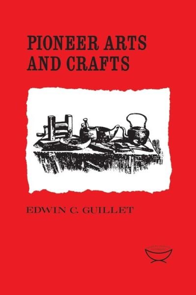 Cover for Edwin C. Guillet · Pioneer Arts and Crafts (Paperback Book) [2r.e. edition] (1968)