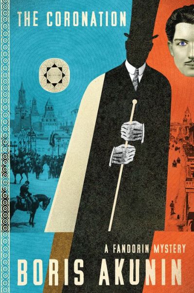 Cover for B. Akunin · The Coronation A Fandorin Mystery (Hardcover Book) (2019)