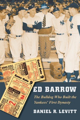 Cover for Daniel R. Levitt · Ed Barrow: the Bulldog Who Built the Yankees' First Dynasty (Paperback Book) (2010)