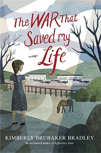 Cover for Kimberly Brubaker Bradley · The War That Saved My Life (Hardcover bog) (2015)