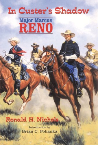 Cover for Ronald H. Nichols · In Custer's Shadow: Major Marcus Reno (Paperback Bog) [First edition] (2019)
