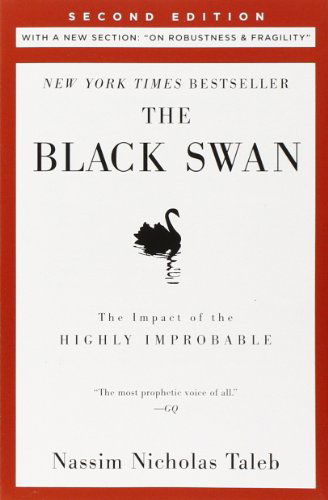 Cover for Nassim Nicholas Taleb · The Black Swan: Second Edition: The Impact of the Highly Improbable: With a new section: &quot;On Robustness and Fragility&quot; - Incerto (Pocketbok) [1. utgave] (2010)