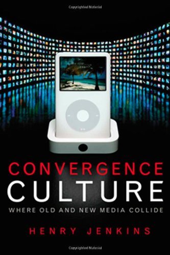 Cover for Henry Jenkins · Convergence Culture: Where Old and New Media Collide (Hardcover bog) (2006)
