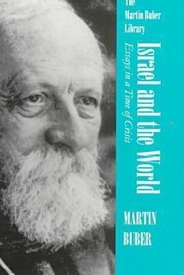 Cover for Martin Buber · Israel and the World: Essays in a Time of Crisis - Martin Buber Library (Pocketbok) [New edition] (1997)