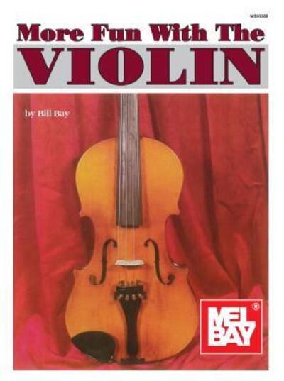 Cover for William Bay · More Fun with the Violin - Fun with (Spiral Book) (1976)