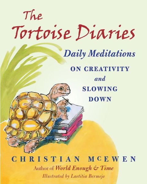 Cover for Christian McEwen · The Tortoise Diaries (Paperback Book) (2014)