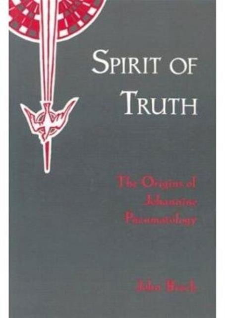 Cover for John Breck · The Spirit of Truth (The Origins of Johannine Pneumatology) (Paperback Book) (2003)