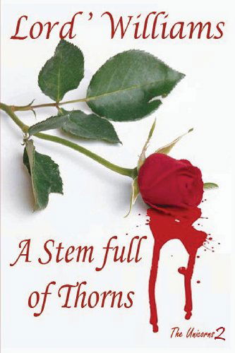 Cover for Lord'Williams · A Stem full of Thorns (Paperback Book) [Thorns edition] (2013)