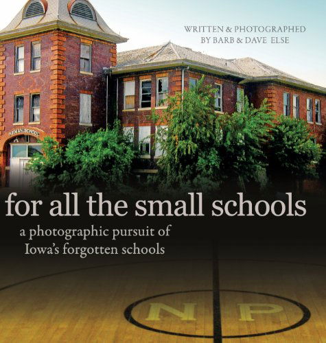 Cover for Dave else · For All the Small Schools (Hardcover Book) (2014)