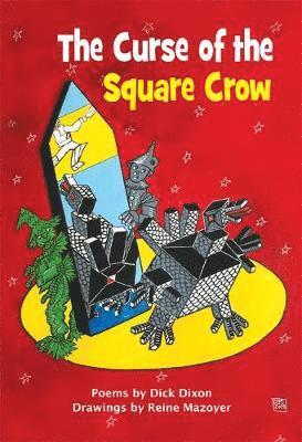 The Curse of the Square Crow - Dick Dixon - Books - Mazdik Press - 9780993377815 - October 13, 2020