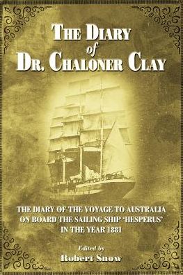 Cover for Robert Snow · The Diary of Dr Chaloner Clay (Paperback Book) (2015)