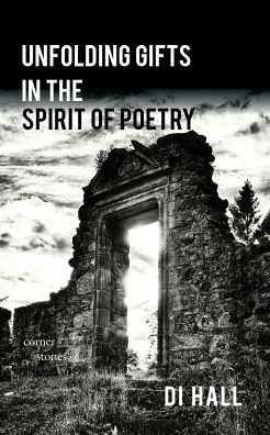 Cover for Di Hall · Unfolding Gifts in the Spirit Of Poetry (Paperback Book) (2016)