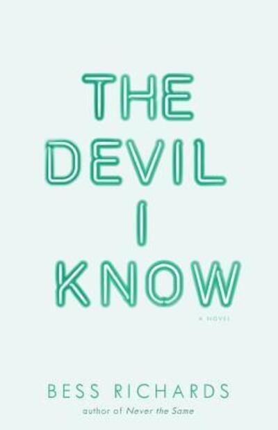Cover for Bess Richards · The Devil I Know (Pocketbok) (2016)