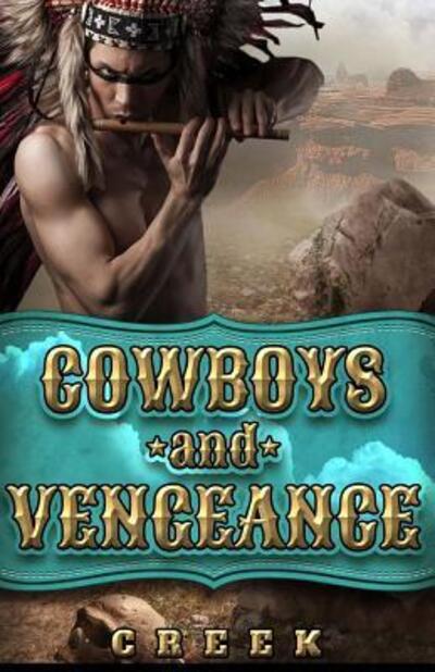 Cover for Clifton R Creek · Cowboys &amp; Vengeance (Paperback Book) (2016)