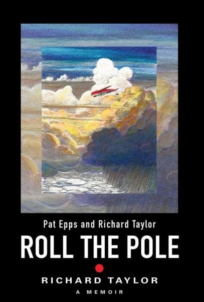 Cover for Richard Taylor · Roll the Pole (Hardcover bog) (2017)