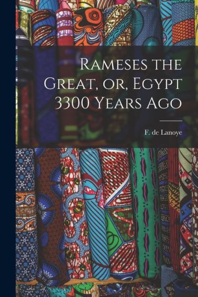 Cover for LLC Creative Media Partners · Rameses the Great, or, Egypt 3300 Years Ago (Paperback Book) (2021)
