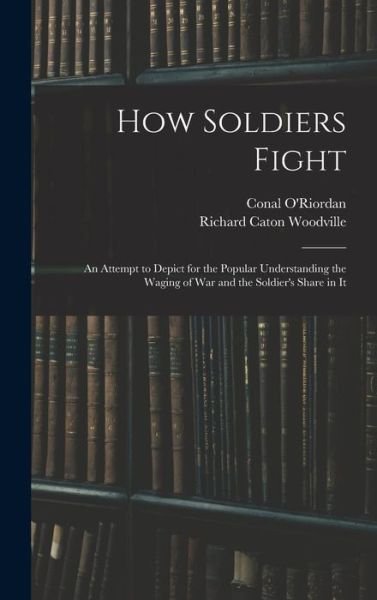Cover for Conal O'Riordan · How Soldiers Fight (Book) (2022)