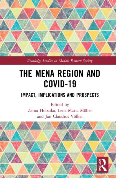 Cover for Hobaika, Zeina (Saint Joseph University of Beirut, Lebanon) · The MENA Region and COVID-19: Impact, Implications and Prospects - Routledge Studies in Middle Eastern Society (Hardcover bog) (2022)