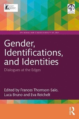Cover for Gender, Identifications, and Identities: Dialogues at the Edges - IPA Sexual and Gender Diversity Studies (Pocketbok) (2025)