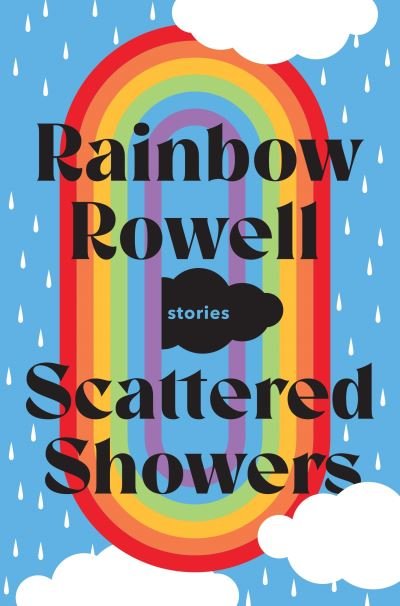 Cover for Rainbow Rowell · Scattered Showers (Taschenbuch) (2022)