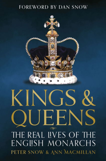 Cover for Ann MacMillan · Kings &amp; Queens: The Real Lives of the English Monarchs (Paperback Book) (2024)